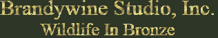 Brandywine Studio Inc. - Wildlife in Bronze