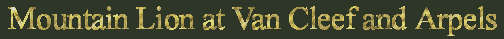 Mountain Lion Bust at Van Cleef Arpel